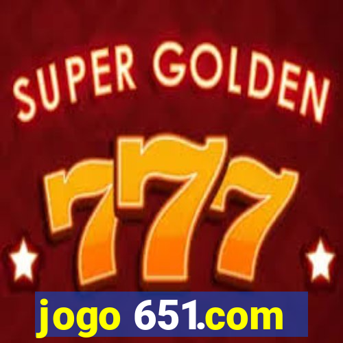 jogo 651.com